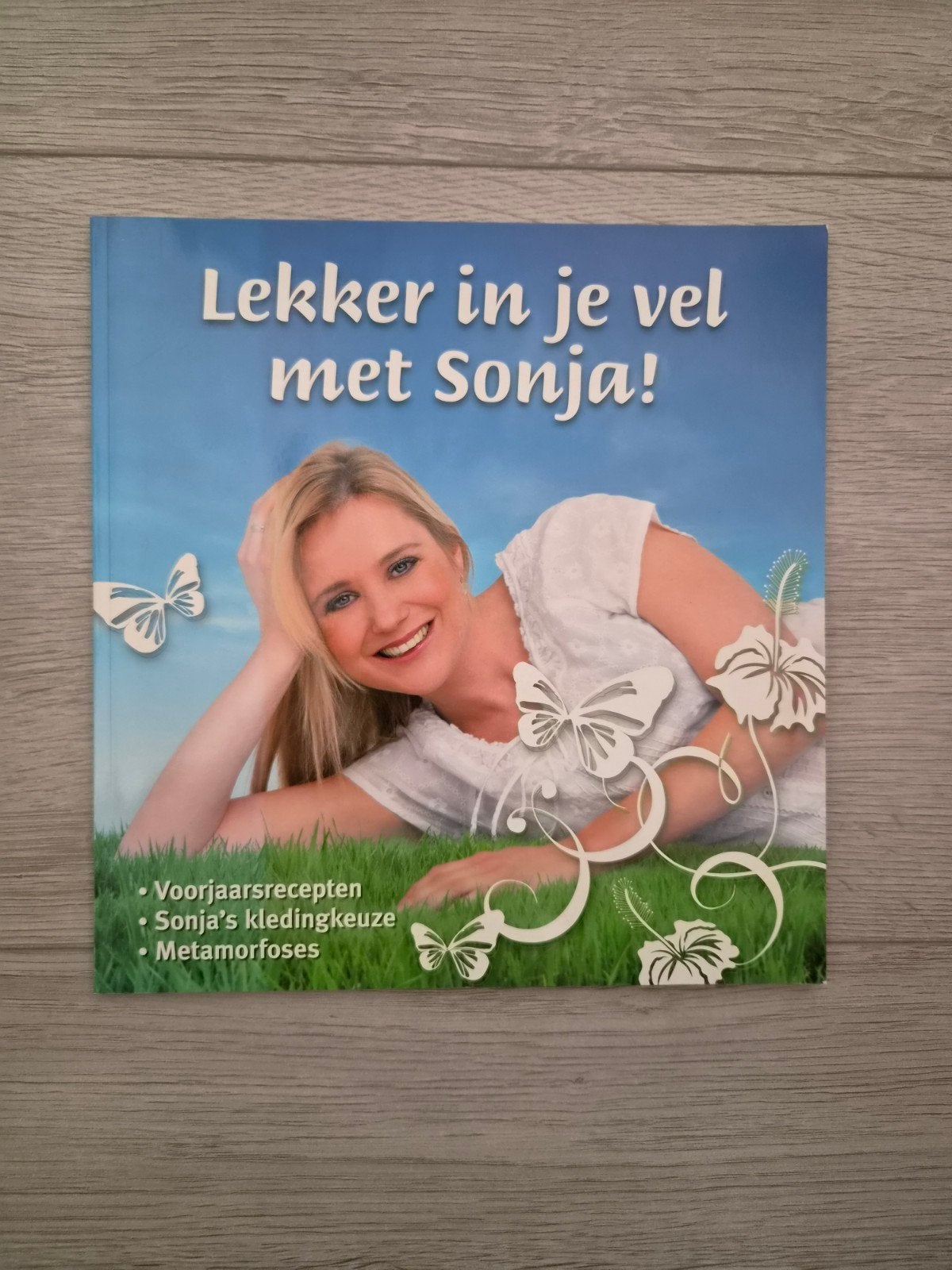 Lekker in je vel met Sonja! - Recepten & Kledingadvies, Ophalen of Verzenden, Zo goed als nieuw, Dieet en Voeding, Sonja Bakker