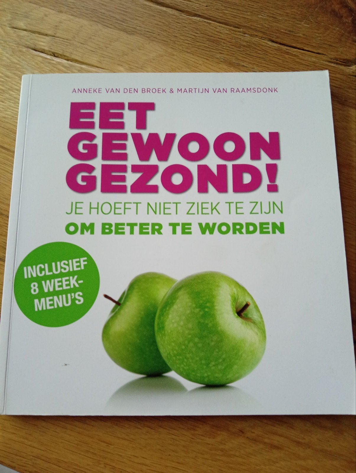 Eet Gewoon Gezond! - Anneke van den Broek & M van Raamsdonk, Ophalen of Verzenden