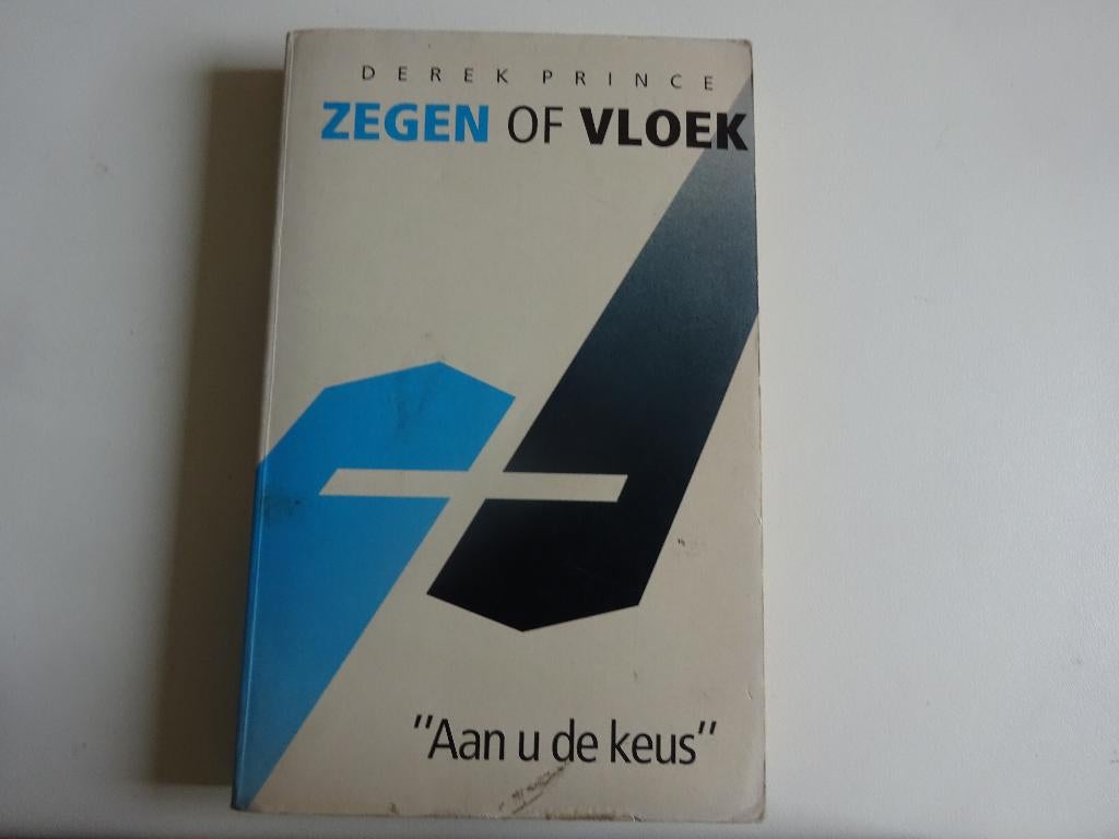 DEREK PRINCE - ZEGEN OF VLOEK, Ophalen of Verzenden, Gelezen, Christendom | Protestants