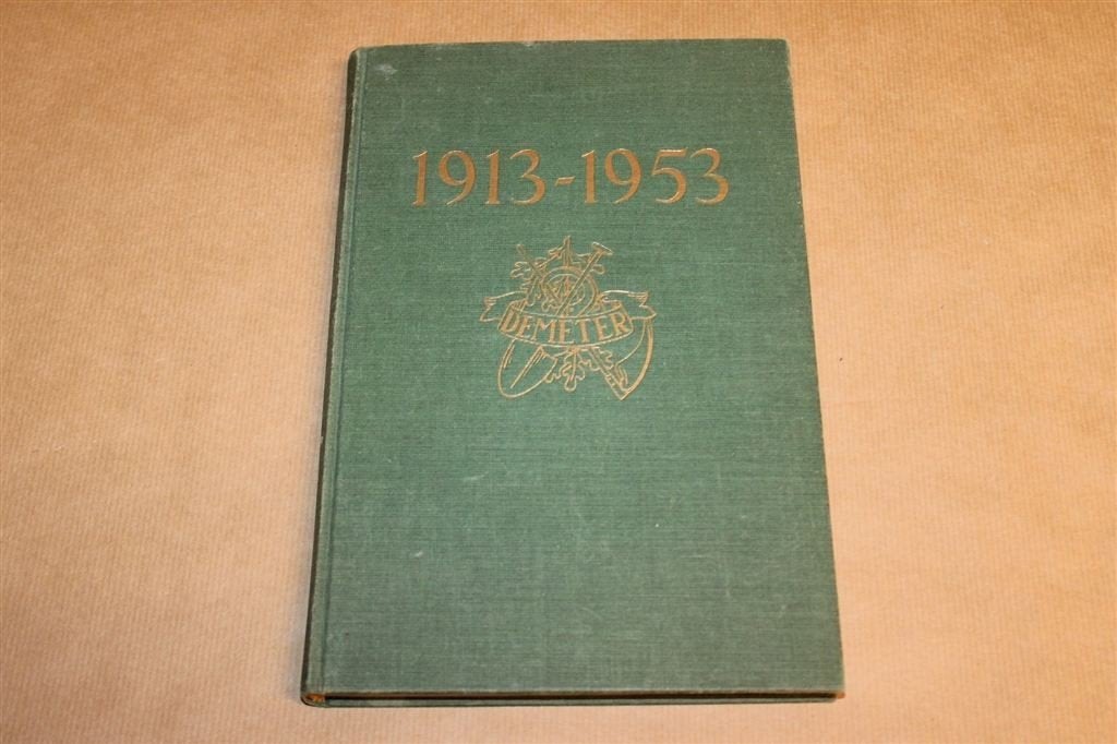 Demeter 1913-1953 — Rijks Landbouwschool Groningen, Vintage, Ophalen of Verzenden, Gelezen