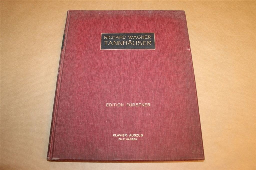 Tannhäuser — Wagner Partituur Antiek 1909, Gebruikt, Klassiek, Ophalen of Verzenden, Artiest of Componist