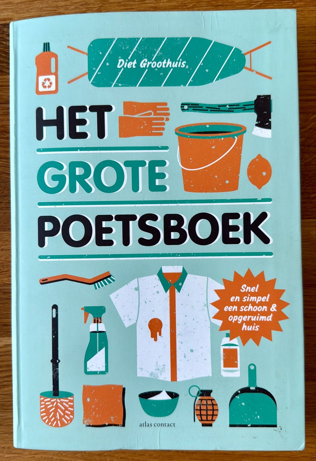 Het Grote Poetsboek - Snel en Simpel een Schoon Huis, Ophalen of Verzenden, Zo goed als nieuw