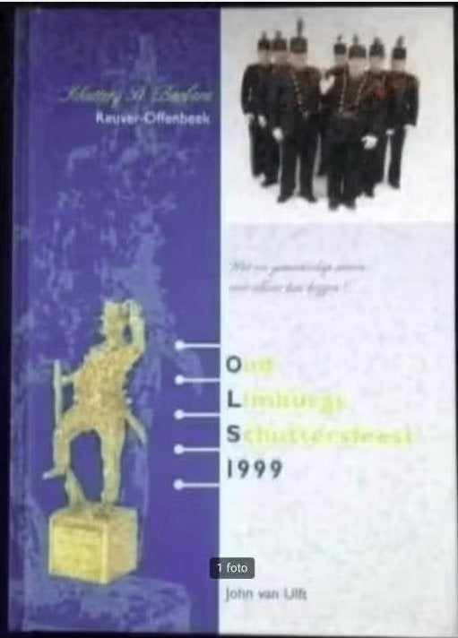Boek OLS Oud Limburgs Schuttersfeest Reuver - Offenbeek 1999, Boeken, Ophalen of Verzenden, Nieuw