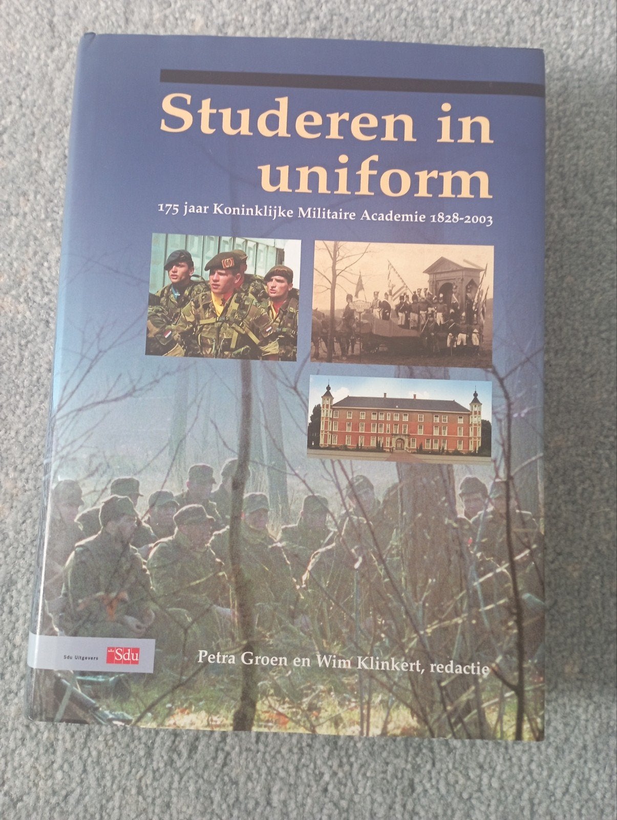 Studeren in uniform: 175 jaar Koninklijke Militaire Academie, Ophalen, 20e eeuw of later, Zo goed als nieuw, Petra Groen en Wim Klinkert