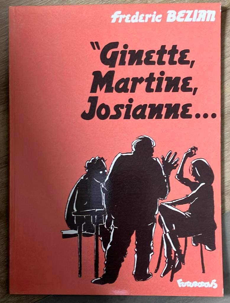 Frederic Bezian - Ginette, Martine, Josianne…, Eén stripboek, Ophalen of Verzenden, Gelezen