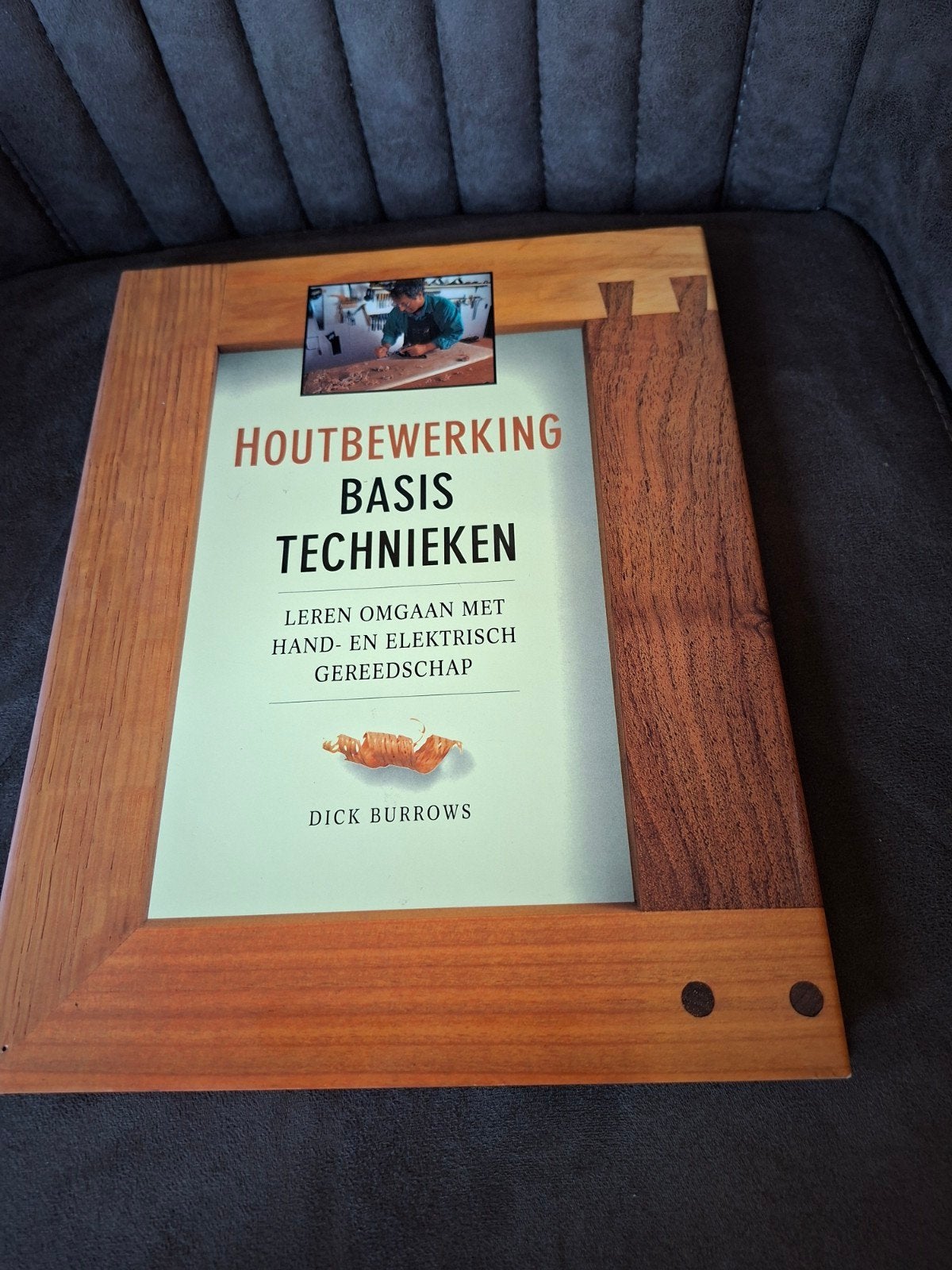 Houtbewerking Basis Technieken - Dick Burrows, Ophalen of Verzenden, Zo goed als nieuw, Overige onderwerpen, Dick Burrows
