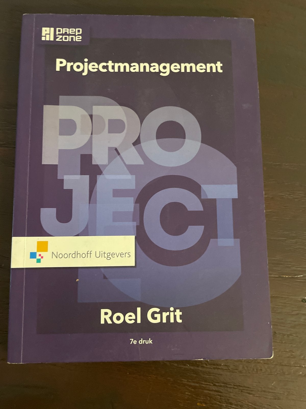 Projectmanagement - Roel Grit (7e druk), Boeken, Ophalen of Verzenden, Gamma, Zo goed als nieuw, HBO