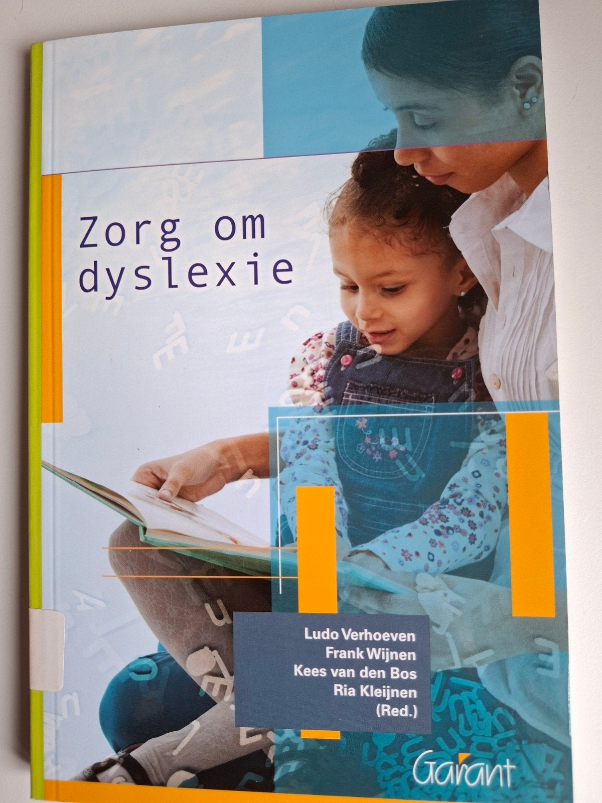 Zorg om dyslexie - Handboek voor onderwijs en begeleiding, Ludo Verhoeven, Frank Wijnen,an den Bos, Ria Kleijnen (Red.), Zo goed als nieuw