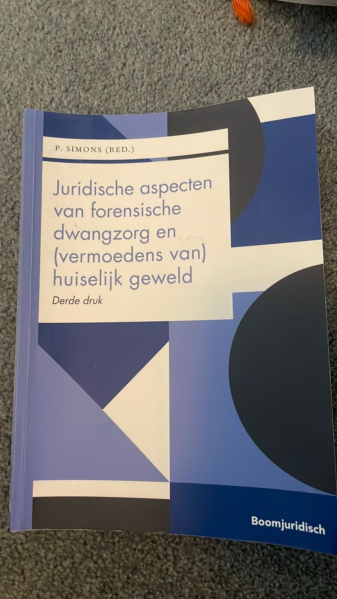 Boek: jurdische aspecten van forensische dwangzorg, Ophalen of Verzenden, Zo goed als nieuw
