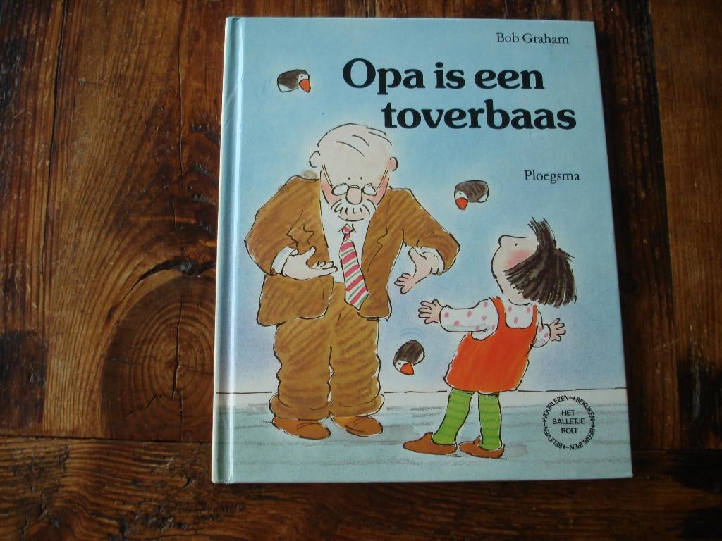 kleuter.01(1314) opa is een toverbaas. Bob graham., Ophalen of Verzenden, Zo goed als nieuw, Fictie algemeen
