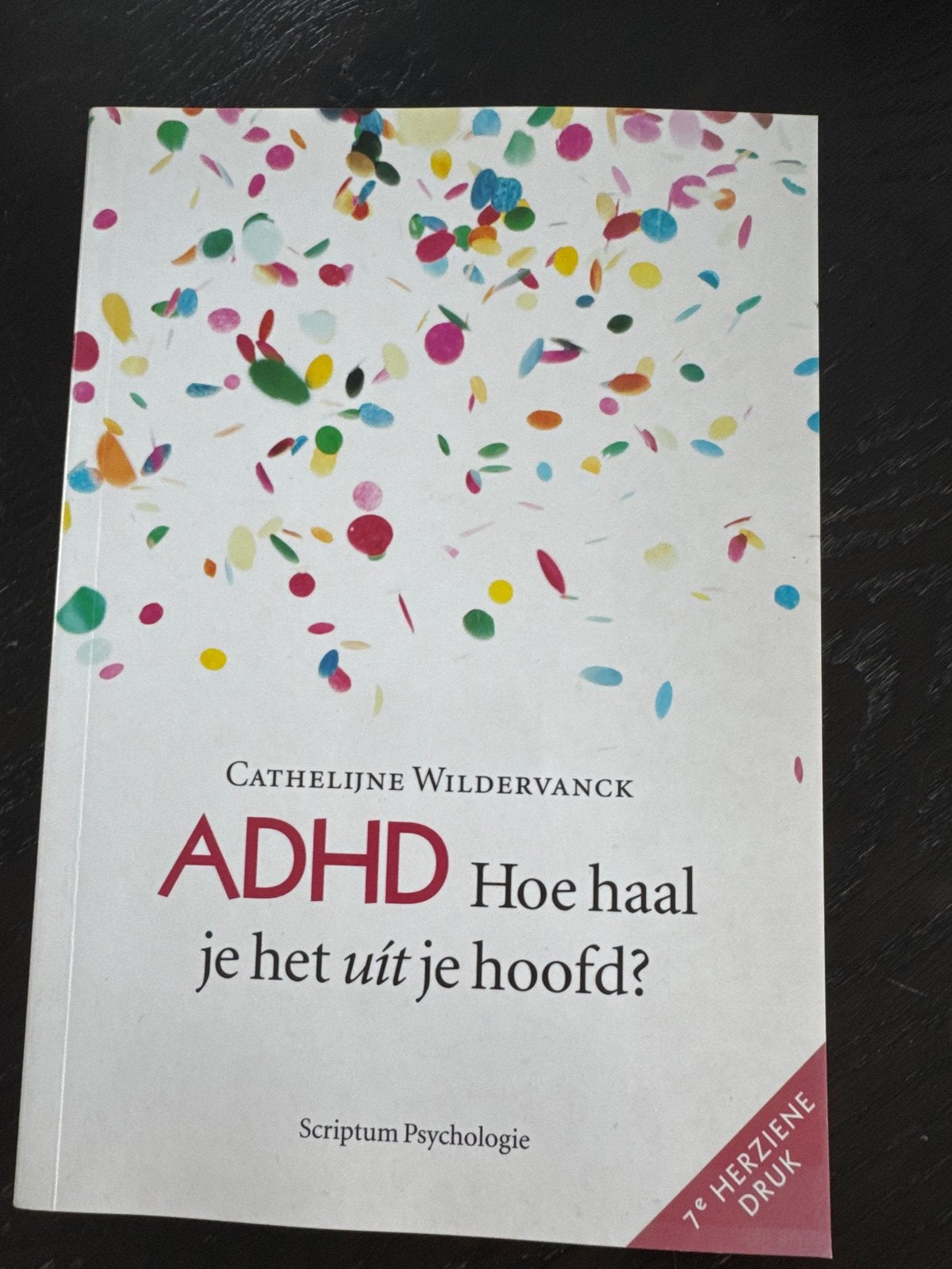ADHD: Hoe haal je het uit je hoofd? - Cathalijne Wildervanck, Boeken, Ophalen of Verzenden, Zo goed als nieuw, Klinische psychologie