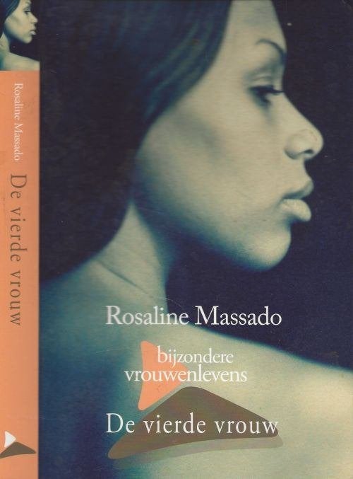 Rosaline Massado : De vierde vrouw, Ophalen of Verzenden, Zo goed als nieuw