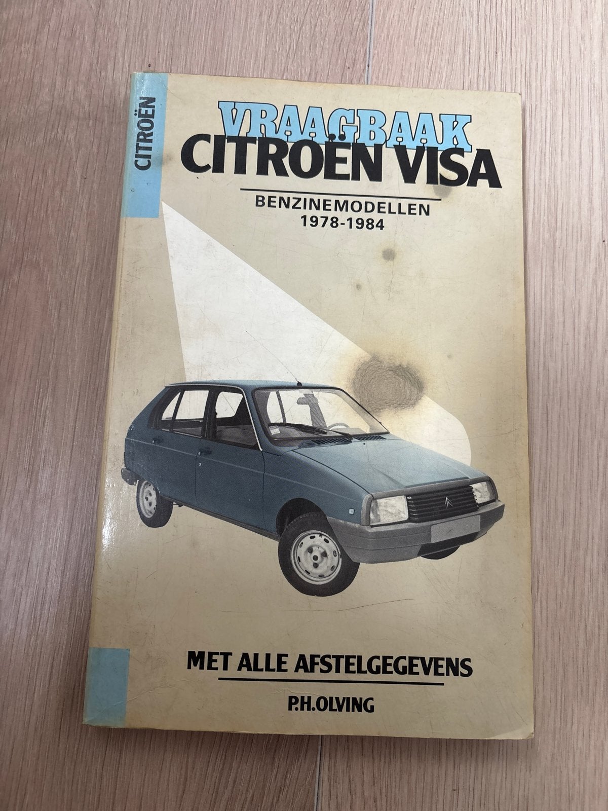 Vraagbaak Citroën Visa Benzine modellen 1978-1984, Ophalen of Verzenden, Gelezen, Citroën