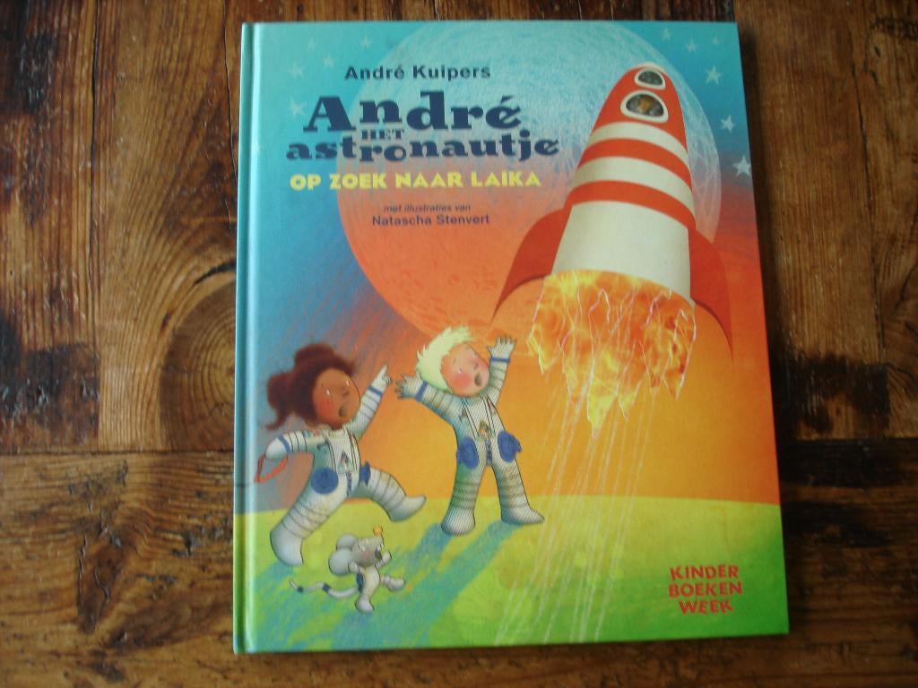 kleuter.07(680) andre het astronautje op zoek naar laika, Boeken, Ophalen of Verzenden, Zo goed als nieuw, Fictie algemeen