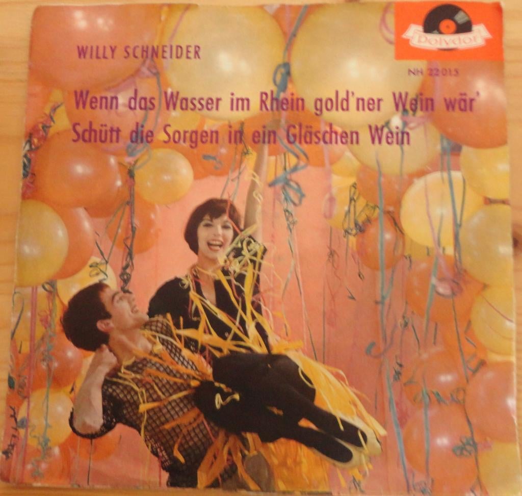 Will Schneider > Wenn das wasser im Rhein gold;ner wein war, Gebruikt, Overige genres, 7 inch, Single