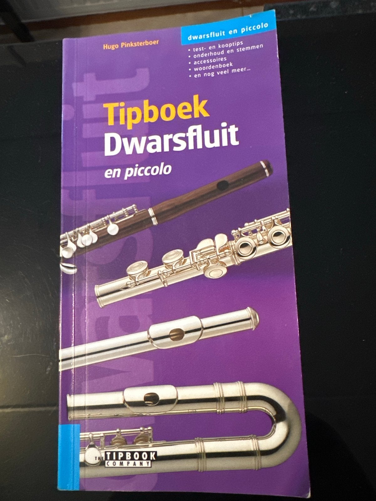 Tipboek Dwarsfluit en Piccolo - Hugo Pinksterboer, Ophalen of Verzenden, Zo goed als nieuw, Instrument