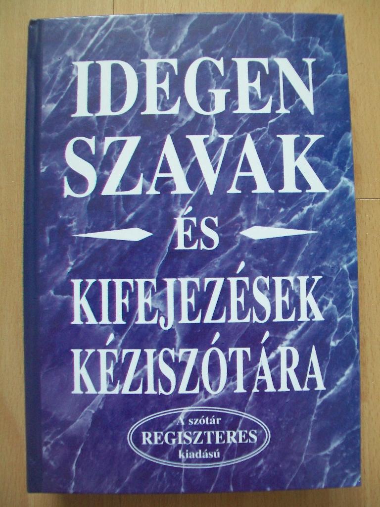 Hongaars - Idegen szavak és kifejezések kéziszótára - magyar, Ophalen of Verzenden, Nieuw, Hongaars