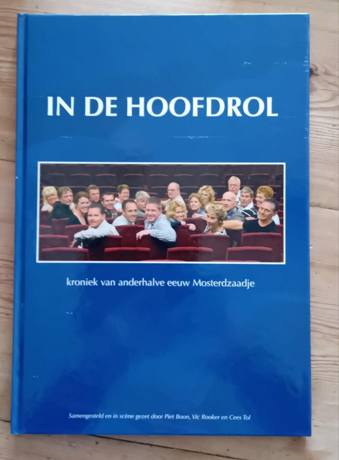 In de Hoofdrol: Kroniek anderhalve eeuw Mosterdzaadje, Ophalen of Verzenden
