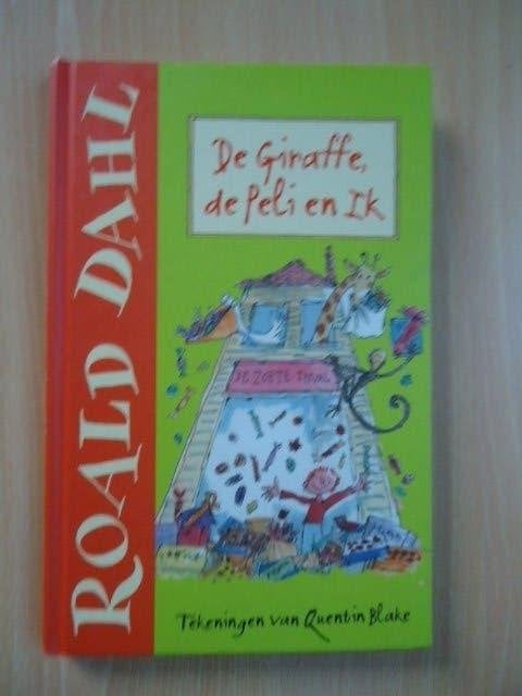 De Giraffe, De Peli en ik, Roald Dahl, Ophalen of Verzenden, Zo goed als nieuw, Fictie algemeen