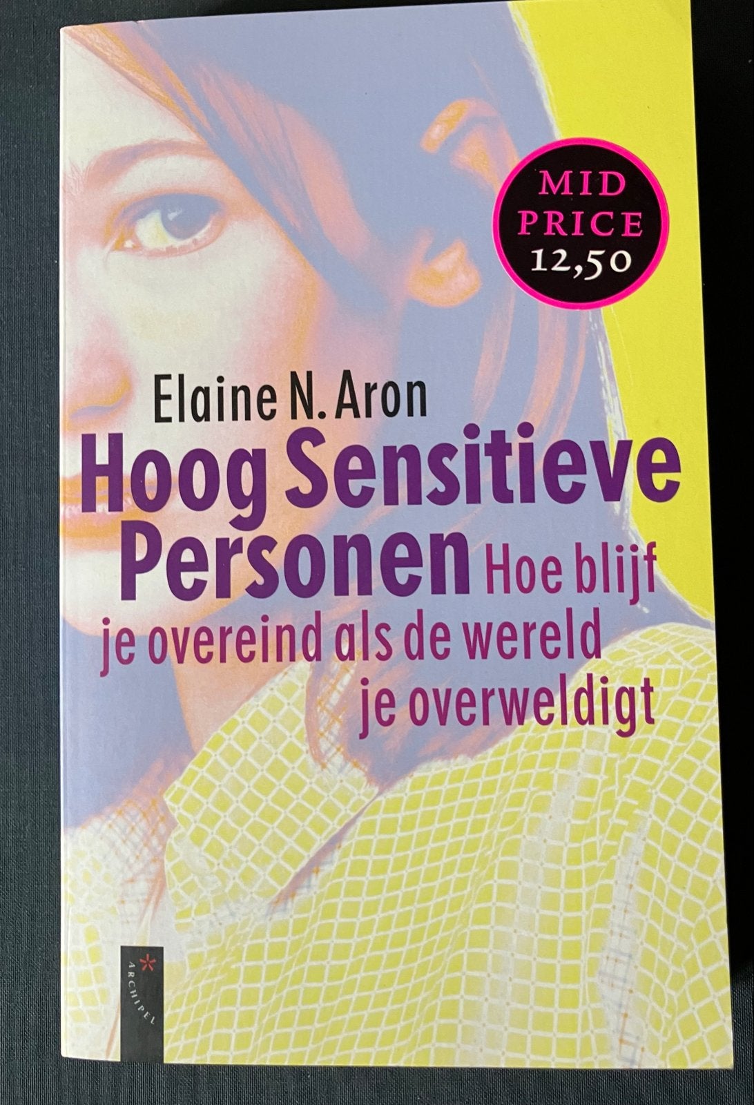 Hoog Sensitieve Personen - Elaine N. Aron, Ophalen of Verzenden, Gelezen