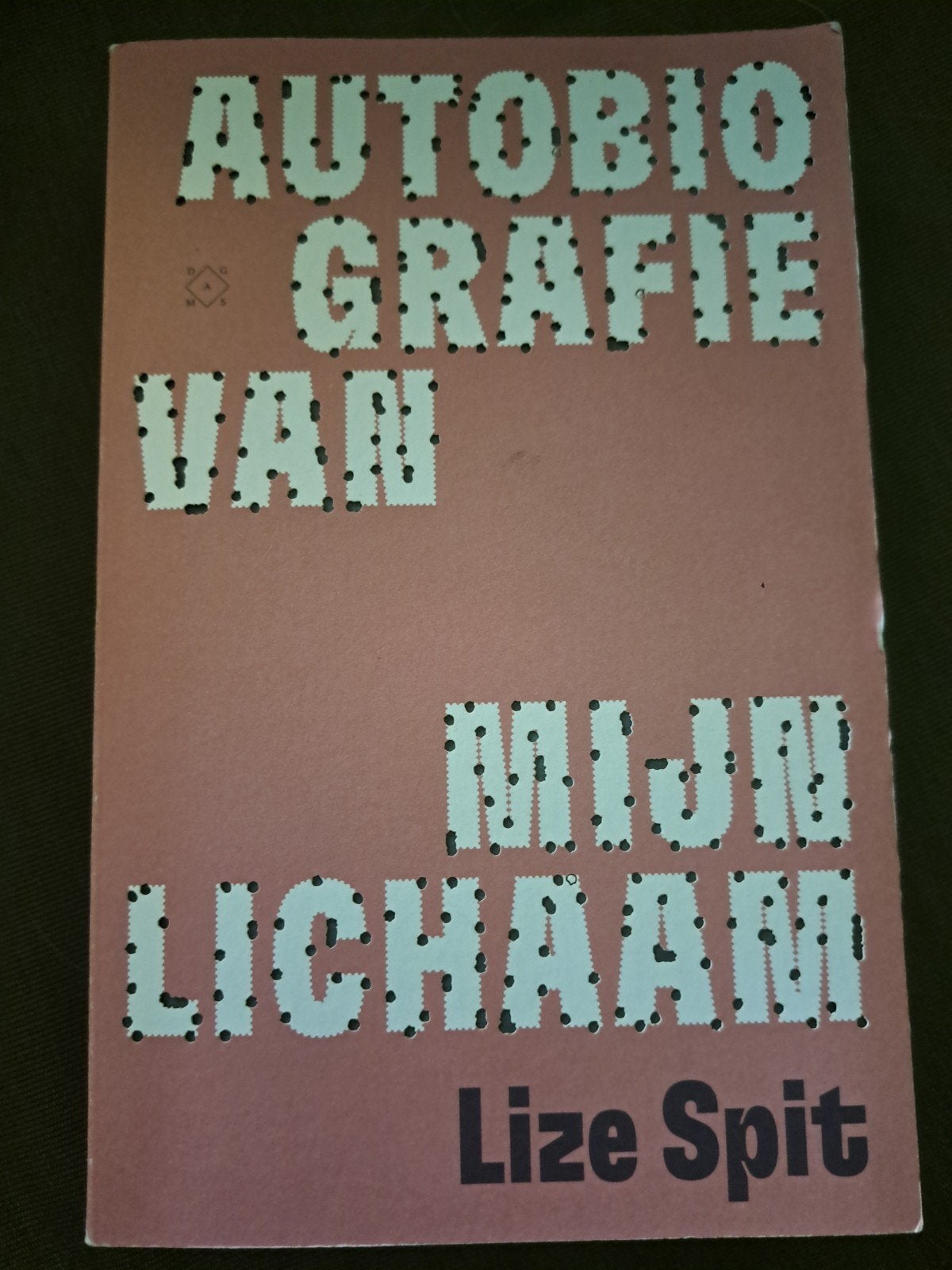 Autobiografie van mijn lichaam - Lize Spit, Boeken, Verzenden, Zo goed als nieuw, Lize Spit, Overige