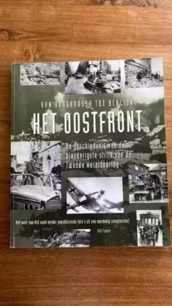 Het Oostfront. Van Barbarossa tot Berlijn. Will Fowler, Ophalen of Verzenden, Tweede Wereldoorlog, Gelezen, Luchtmacht