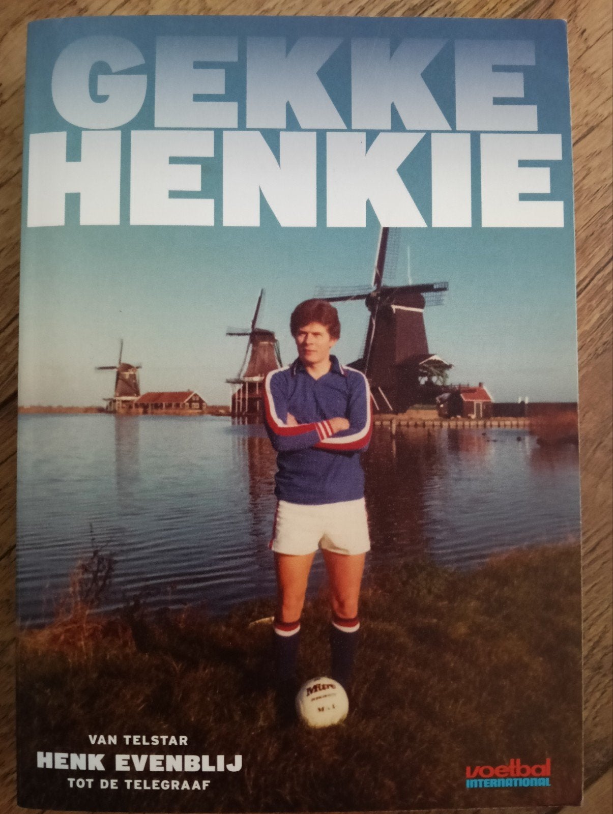 Gekke Henkie: Voetbalboek van Henk Evenblij, Ophalen of Verzenden, Gelezen, Henk Evenblij, Balsport