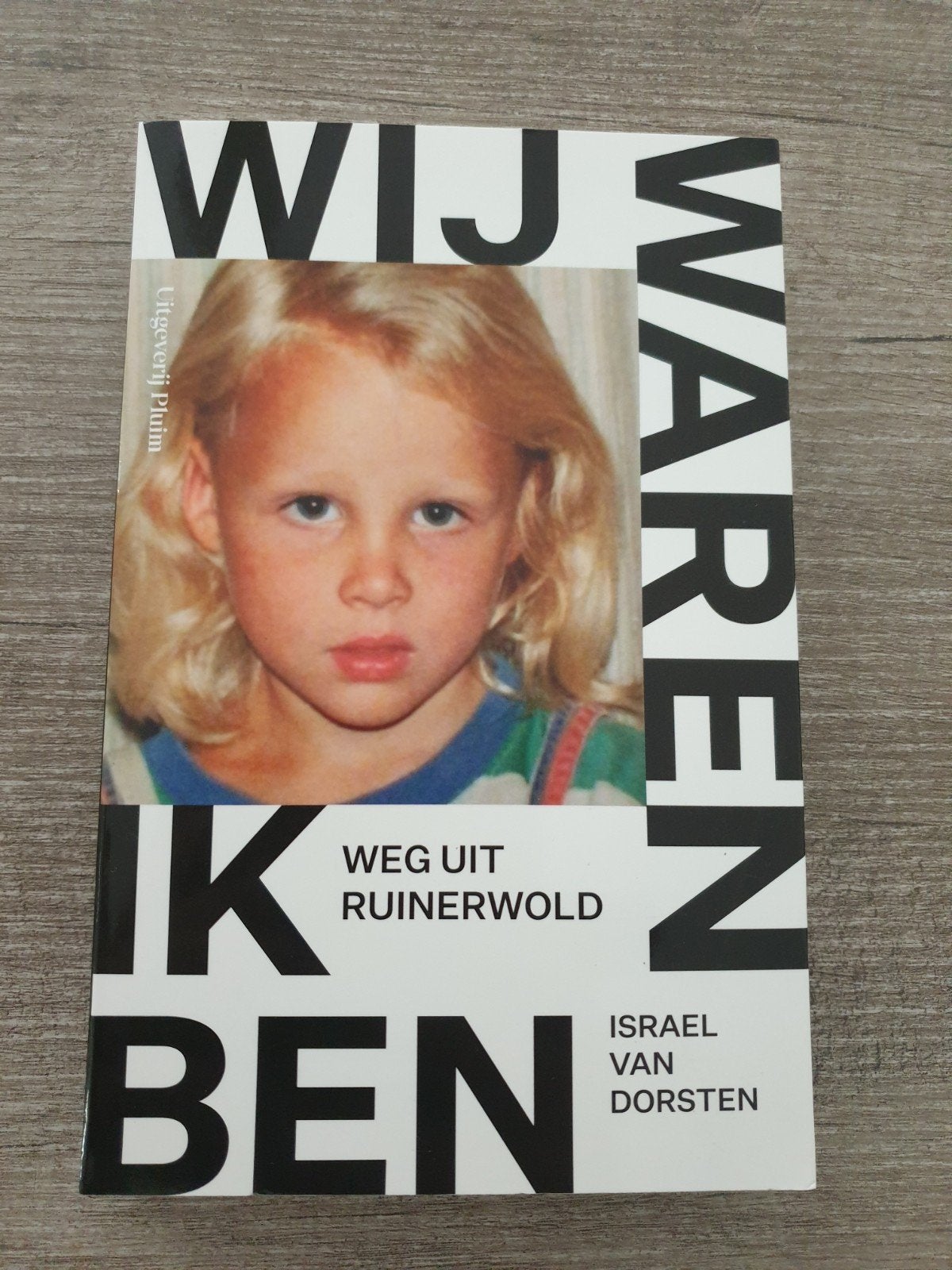 Wij waren, ik ben: Weg uit Ruinerwold - Israel van Dorsten, Ophalen of Verzenden, Gelezen, Israel van Dorsten