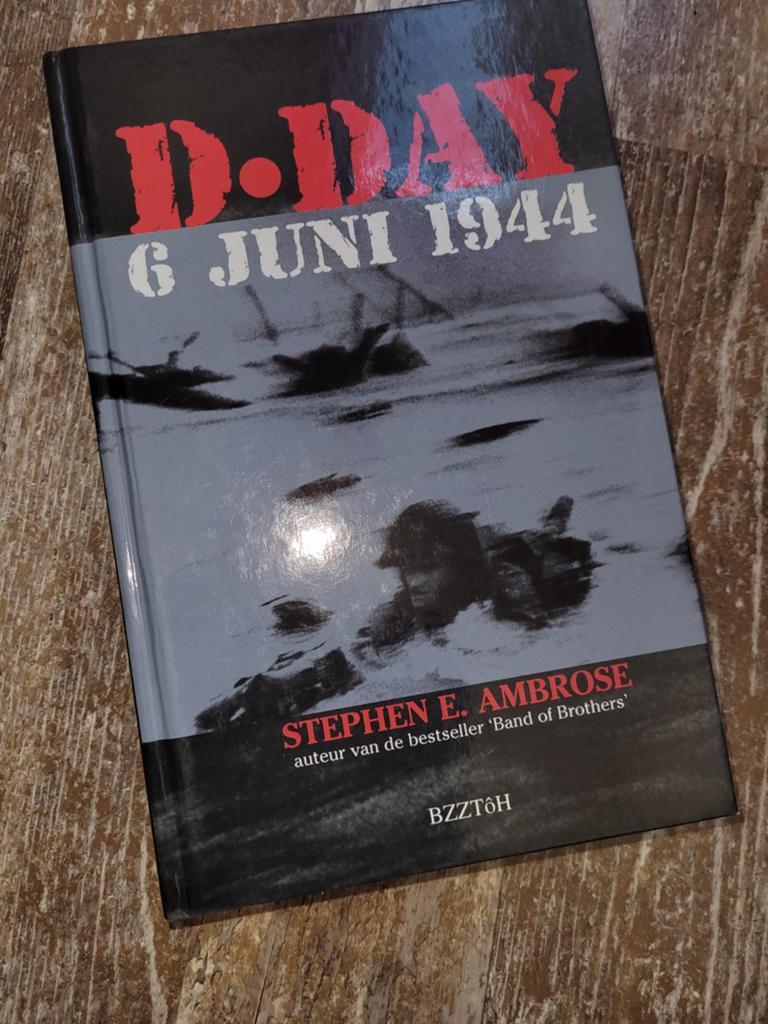 Stephen E Ambrose - D-Day, Boeken, Tweede Wereldoorlog, Stephen E Ambrose, Ophalen of Verzenden, Zo goed als nieuw