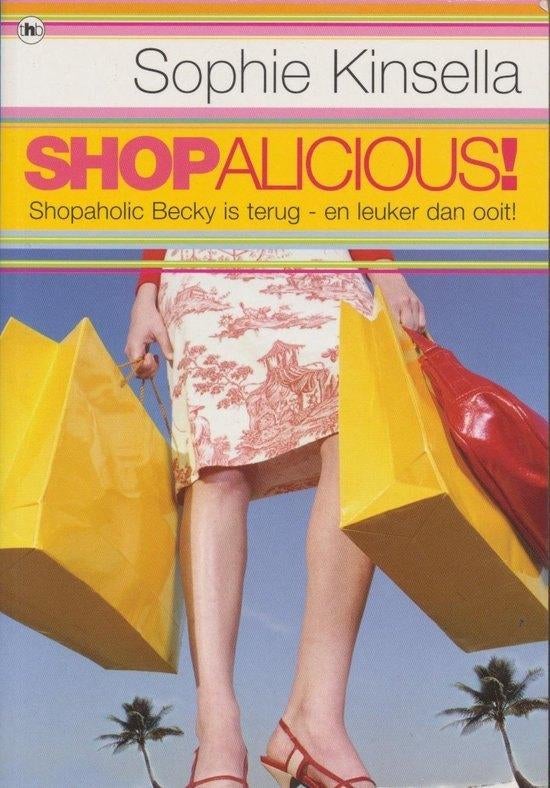 Shopalicious!Sophie Kinsella uit 2005, Sophie Kinsella, Overige typen, Ophalen of Verzenden, Zo goed als nieuw