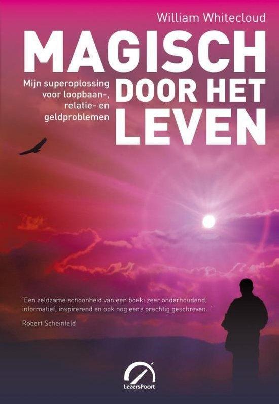 Magisch door het leven, Boeken, Whitecloud, Ophalen of Verzenden, Zo goed als nieuw, Spiritualiteit algemeen