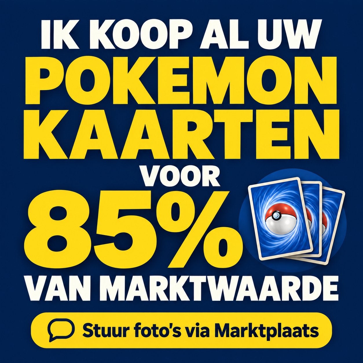 Ik Koop AL uw Pokemon Kaarten voor 85%!, Ophalen of Verzenden