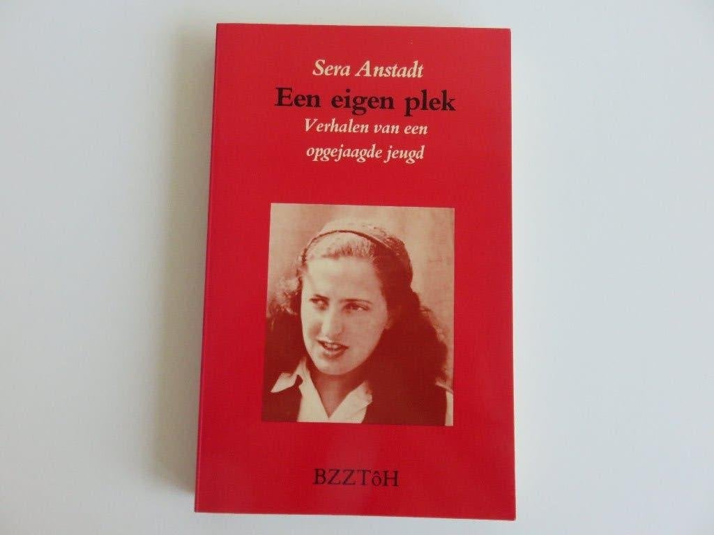 Sera Anstadt Een eigen plek Verhalen van 'n opgejaagde jeugd, Sera Anstadt, Ophalen of Verzenden, Zo goed als nieuw, Religie