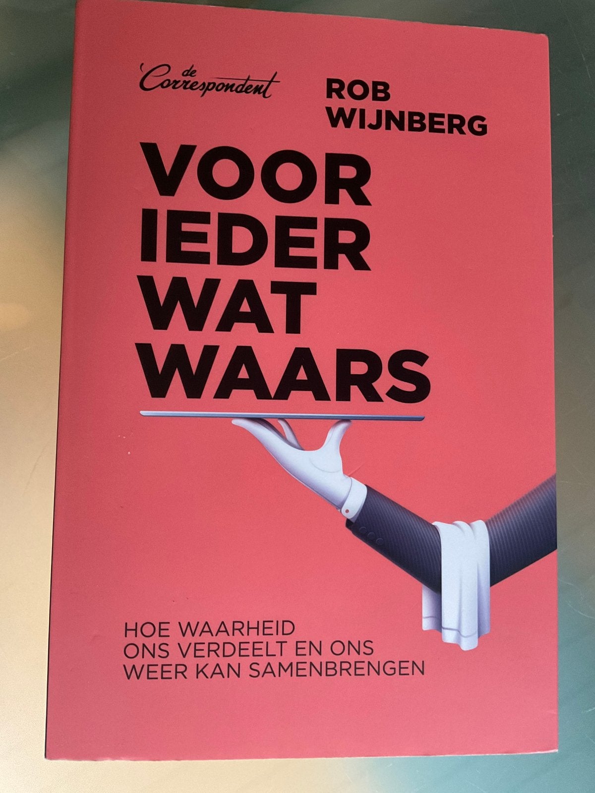 Rob Wijnberg: Voor ieder wat waars., Boeken, Filosofie, Ophalen of Verzenden, Zo goed als nieuw
