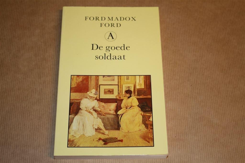 De goede soldaat. Ford Madox Ford., Boeken, Ophalen of Verzenden, Gelezen, België