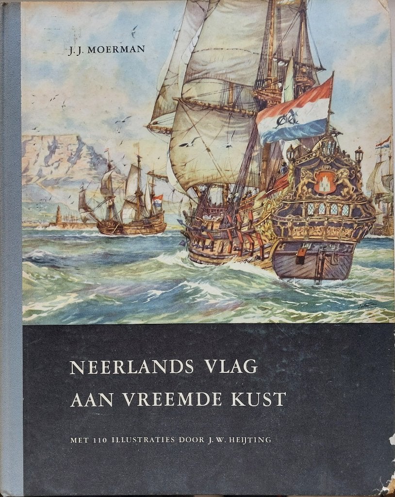 Boek Neerlands Vlag aan vreemde kust - J.J. Moerman (1955), Ophalen of Verzenden, Gelezen, J.J. Moerman