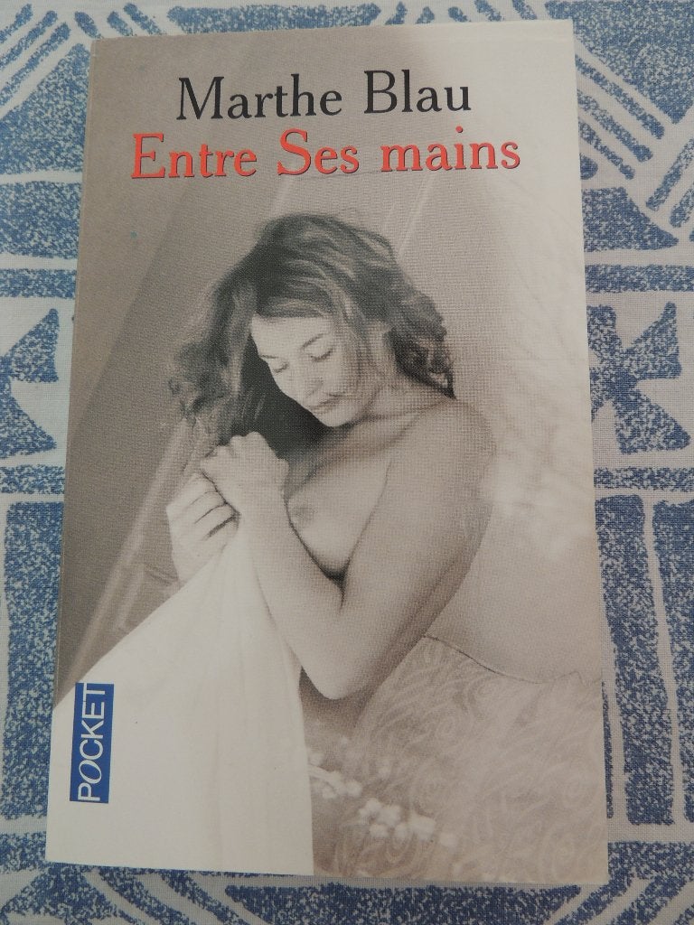 Entre Ses mains par Marthe Blau, Europa overig, Ophalen of Verzenden, Zo goed als nieuw, Marthe Blau