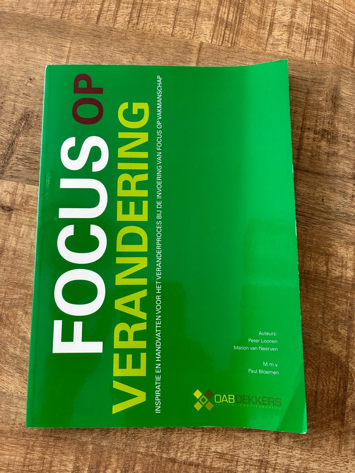 Focus op Verandering - Inspiratie en handvatten, Ophalen of Verzenden, Beta, Gelezen, MBO