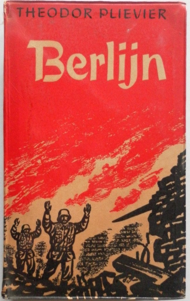 Theodor Plievier - Berlijn, Boeken, Tweede Wereldoorlog, Ophalen of Verzenden, Algemeen, Theodor Plievier