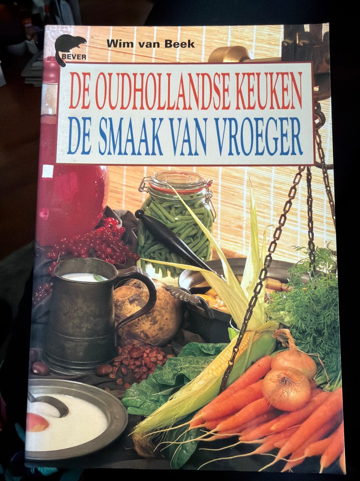 B3.   De Oudhollandse Keuken: Smaak van Vroeger Wim van Beek, Boeken, Kookboeken, Ophalen of Verzenden, Zo goed als nieuw, Nederland en België