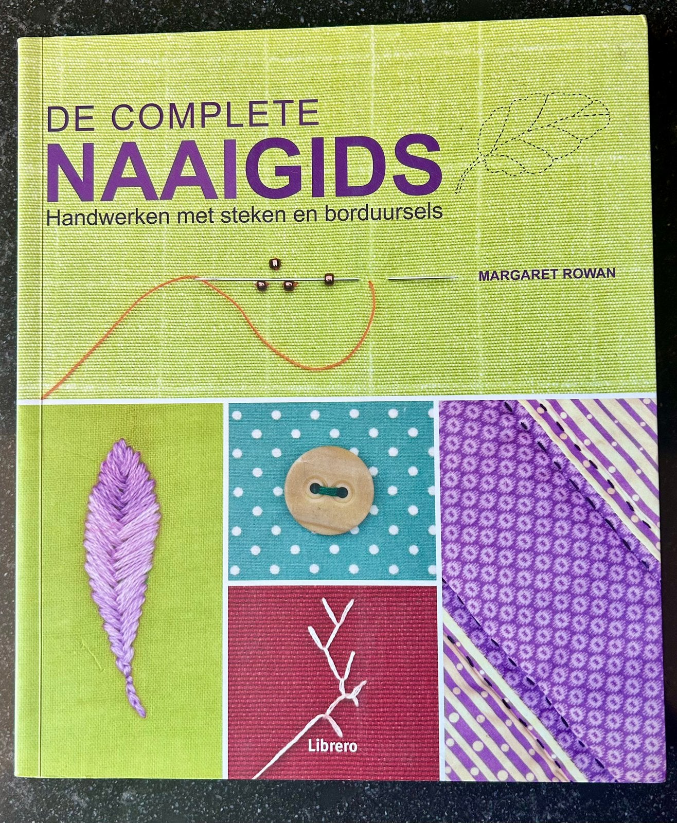 Margaret Rowan - De complete naaigids, Ophalen of Verzenden, Zo goed als nieuw, Borduren en Naaien, Margaret Rowan
