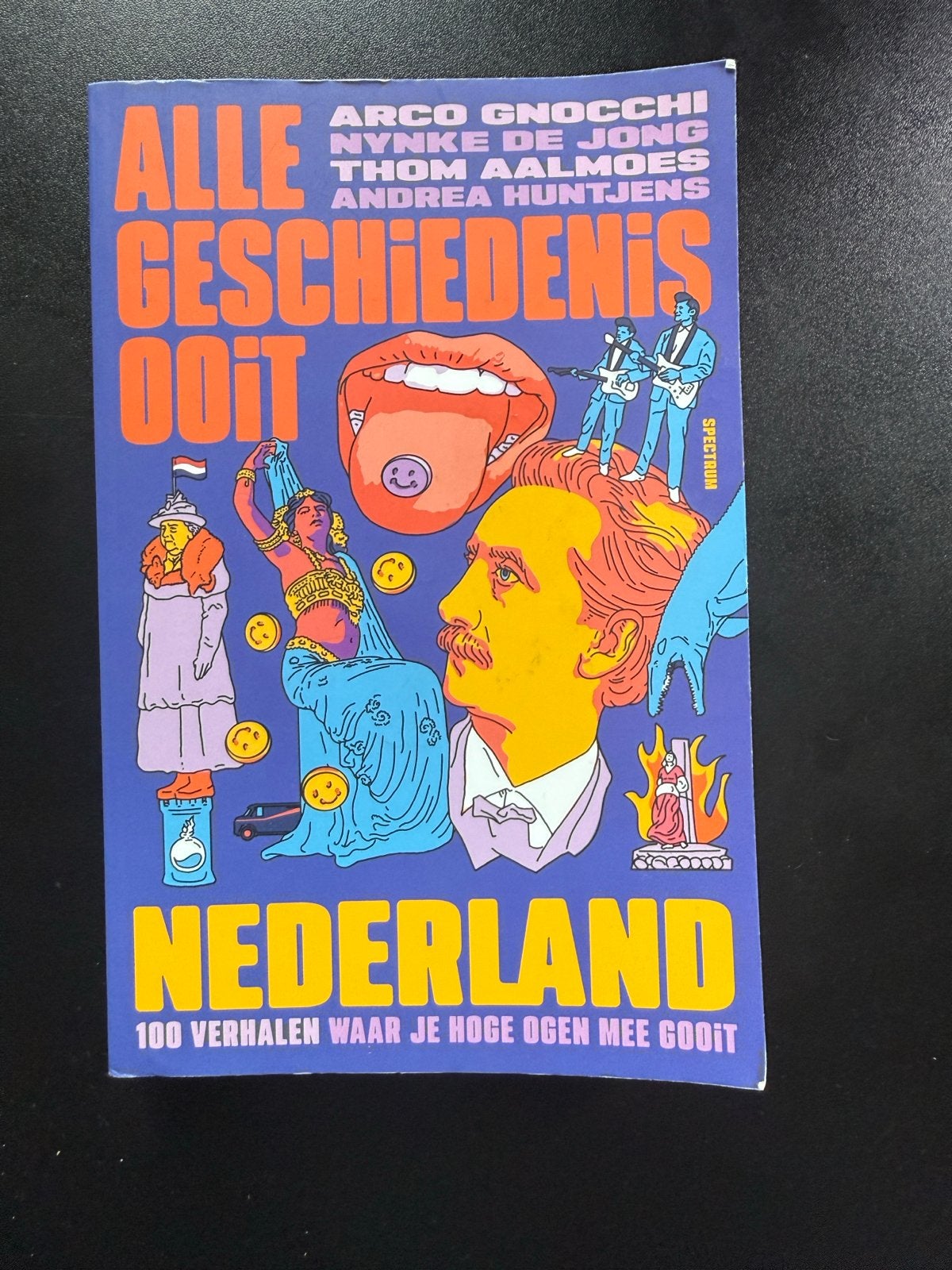 Alle Geschiedenis Ooit - Nederland: 100 verhalen, Boeken, Ophalen of Verzenden, 20e eeuw of later, Zo goed als nieuw