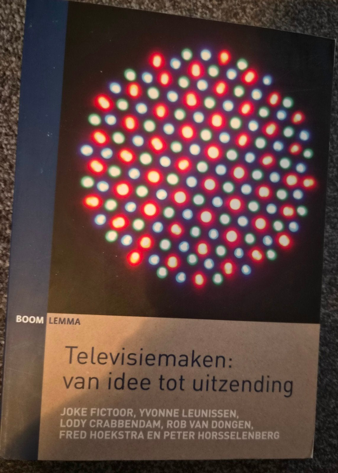 Televisiemaken: van idee tot uitzending - Boom Lemma, Boeken, Ophalen of Verzenden, Zo goed als nieuw, Joke Fictoor, Yvonne Leunissen, Lody Crabbendam e.a.