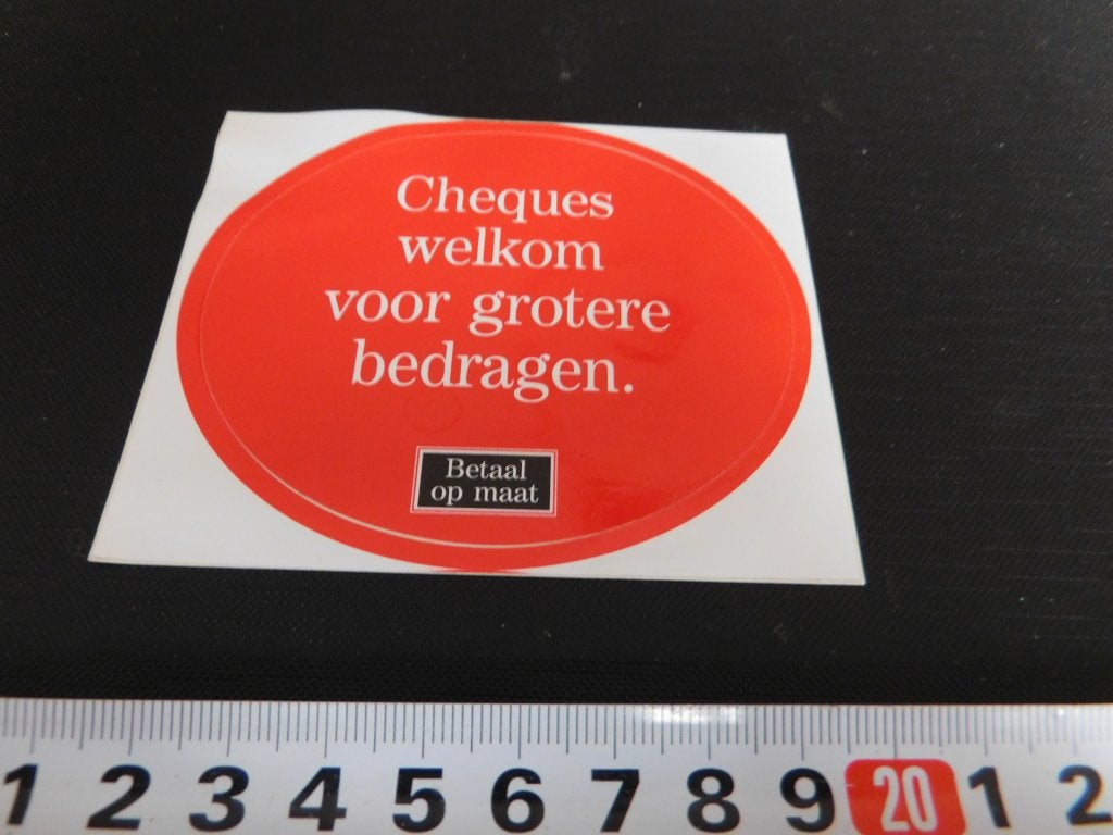sticker betaal op maat cheques welkom voor grotere bedragen*, Verzamelen, Ophalen, Zo goed als nieuw