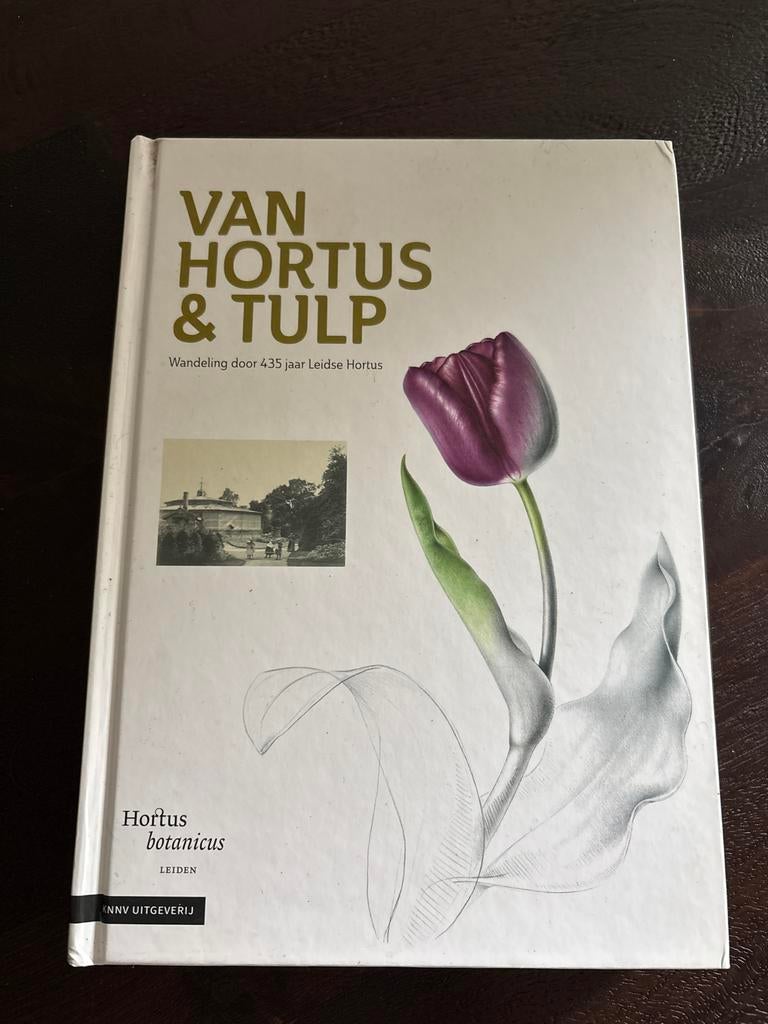 Van Hortus & Tulp: Wandeling door 435 jaar Leidse Hortus, Boeken, Ophalen of Verzenden, Zo goed als nieuw