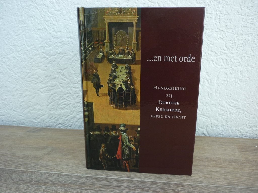 Handreiking bij de Dordtse kerkorde appel en tucht - ..., Ophalen of Verzenden, Nieuw, Christendom | Protestants