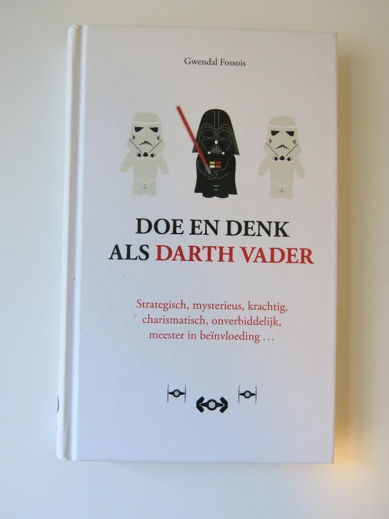 kinderboek doe en denk als darth vader Gwendal Fossois, Ophalen, Zo goed als nieuw, Gwendal Fossois, Sprookjes