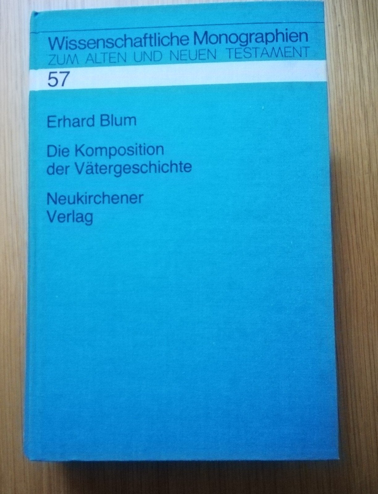Die Komposition der Vätergeschichte - Erhard Blum, Ophalen of Verzenden