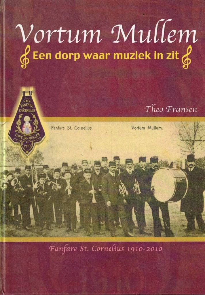 Vortum Mullem. Een dorp waar muziek in zit - Theo Fransen, Ophalen of Verzenden, Zo goed als nieuw, Theo Fransen