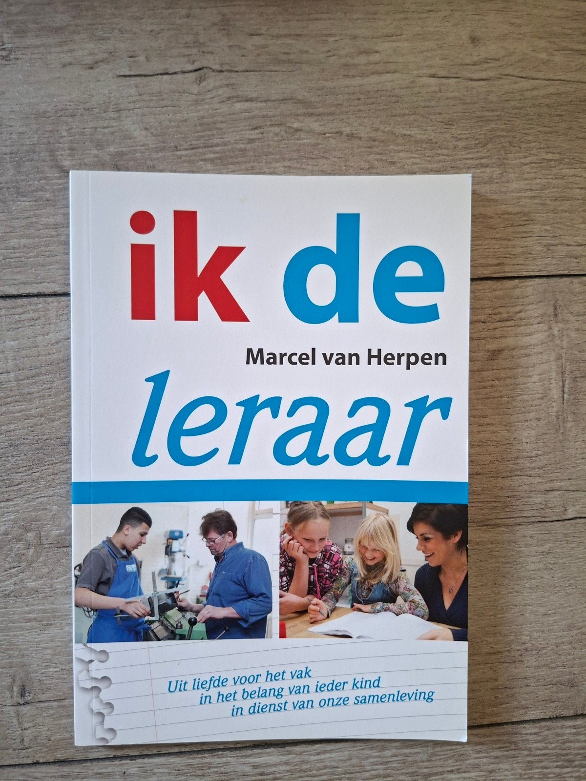 Ik de leraar - Marcel van Herpen, Boeken, Marcel van Herpen, Ophalen of Verzenden, Zo goed als nieuw, Gamma